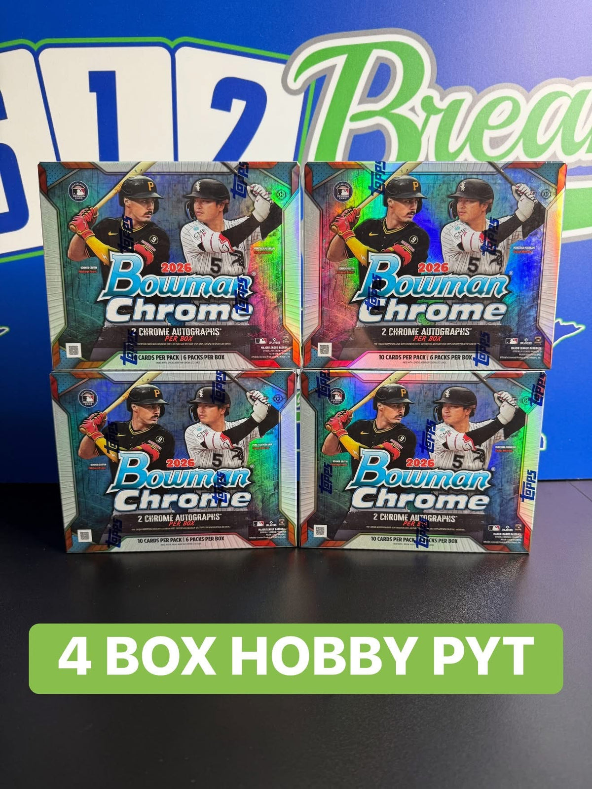 4 BOX 2026 BOWMAN CHROME BASEBALL HOBBY PYT Break #2546